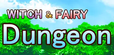 Witch & Fairy Dungeon