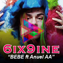 BEBE - 6ix9ine ft Anuel AA (Prod by Ronny J) Video APK