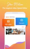 Slow Motion Video Editor: Slow Fast & Stop Motion ポスター