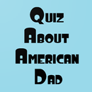 Quiz about American Dad APK