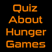 Quiz About Hunger Games