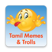 Meme Creator - Tamil Memes & Trolls