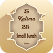 5 Kalima & 25 Small Surah