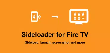 Sideloader for Fire TV - sideload apps to fire tv