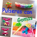 Pulseras con Gomas