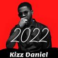 Kizz Daniel Songs (All Albums)