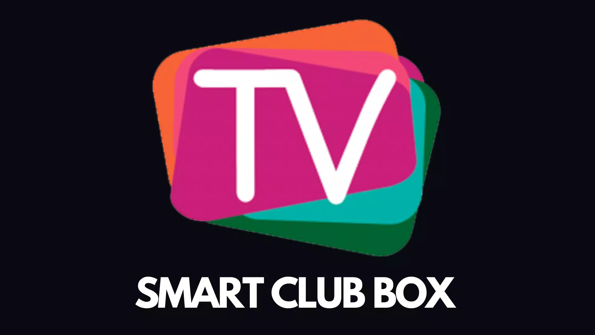 Smart Tv Club BOX APK for Android Download