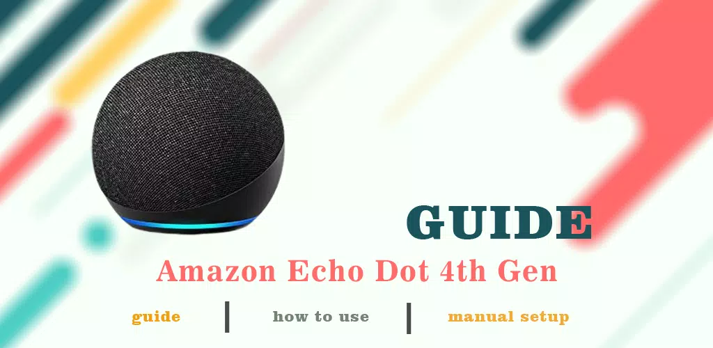 Amazon Echo Dot 4th Gen Advice APK for Android Download
