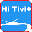 HiTivi Plus: Xem Tivi mọi lúc mọi nơi