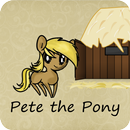 Pete the Pony goes home APK
