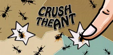 Crush the Ant