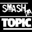 Smash Da Topic APK