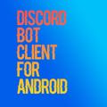 Discord Bot Client For Android
