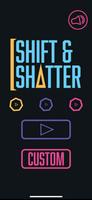 Shift and Shatter Affiche
