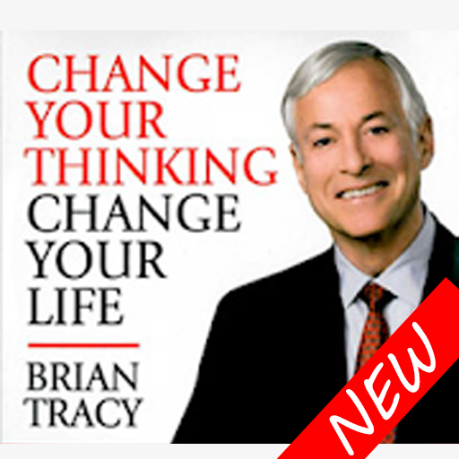 Change Your Thinking Change Your Life - BRAN TRACY