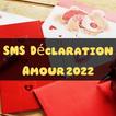 SMS Déclaration Amour 2022