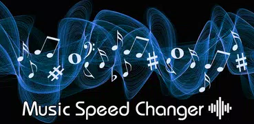 Music Speed Changer