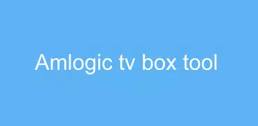 Amlogic TV Box tool