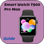smart watch t900 pro max Guide