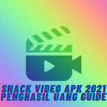 Snack video apk 2021 penghasil uang Guide