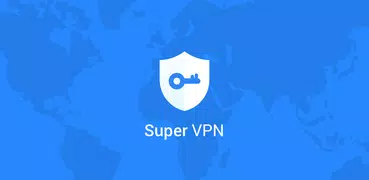 Super VPN - Fast Private Proxy