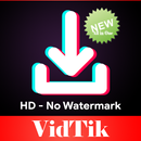 VidTik - All In One Video Downloader No Watermark APK