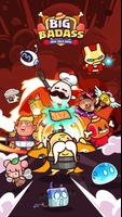 Big Badass: AFK-Leerlauf-RPG Plakat