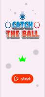 Catch the Ball ポスター