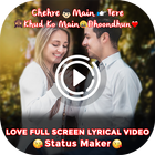 Love Full Screen Lyrical Video Status Maker icono