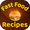 Fast Food Recipes