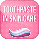 Toothpaste in Skin Care APK