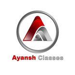 Ayansh Classes