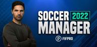 Soccer Manager 2022 - Futbol'i telefonuma nasıl indirebilirim?
