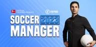 Passos fáceis para baixar Soccer Manager 2023 - Football no seu dispositivo