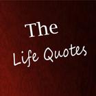 The Life Quotes ikon