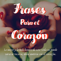 Frases que llegan al corazón