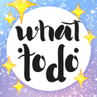 What To Do - daily good ideas icon