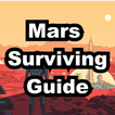 Mars Surviving Guide and Tips