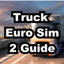 Truck Euro Sim 2 Guide Tips APK