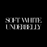 ”Soft White Underbelly