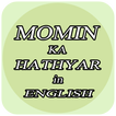 Momin Ka Hathyar English