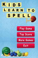 Kids Learn to Spell (Fruits) Affiche