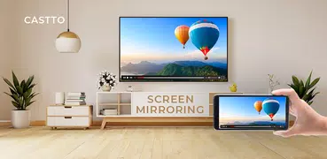 Screen Mirroring Cast to TV