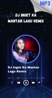 Inget Ka Mantan DJ Remix الملصق