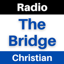 The Bridge Christian Radio App APK