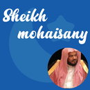 sheikh mohaisany Full Quran APK