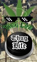 Thug Life Music Button Cartaz