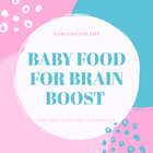 BABY FOOD FOR BRAIN BOOST ícone