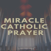 Miracle Catholic Prayers Zeichen
