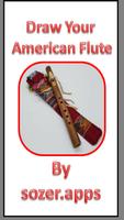 Draw Your American Flute-poster